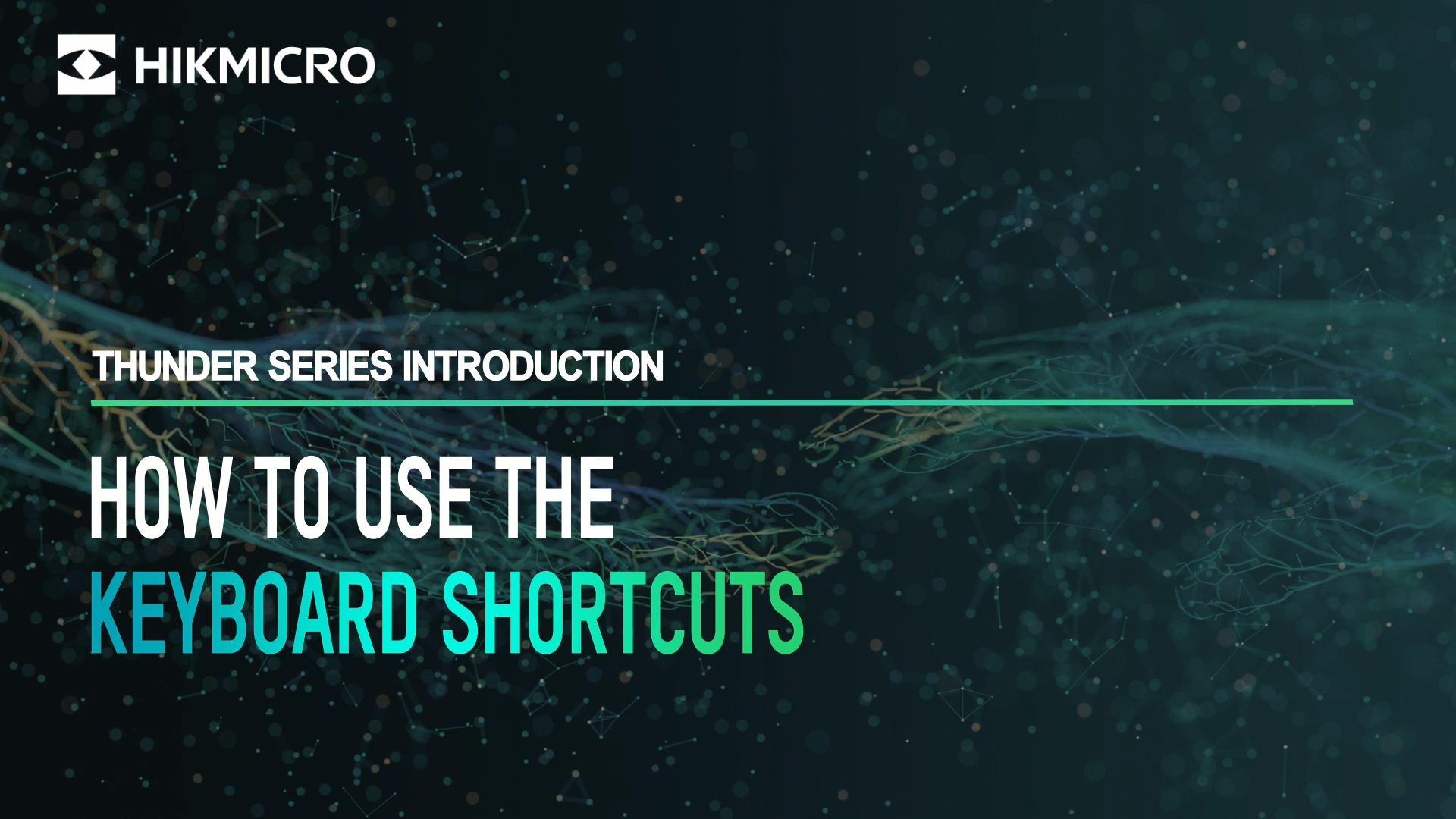 THUNDER series-How to-using the keyboard shortcuts.mp4_20220919_114721.747